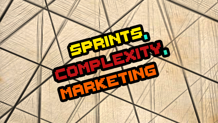 Sprint Planning, Complexity, and Marketing